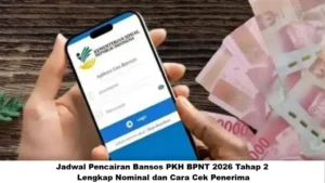 Bantuan Sosial PKH dan BPNT Tahap 2 Tahun 2026: Cek Status Penerima Lewat HP dengan Mudah