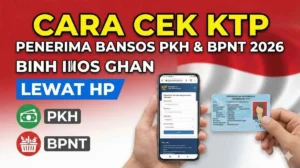 Cara Mudah Mengetahui Penerima Bansos PKH dan BPNT Tahap 2 Tahun 2026 dengan NIK KTP