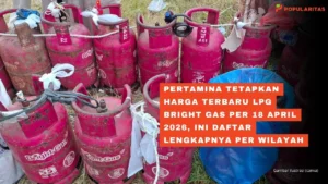 Pertamina Turunkan Harga Bright Gas, Cek Daftar Harga Terbaru per 14 Juli 2026