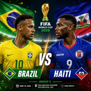 Pertandingan Brazil vs Haiti di Piala Dunia 2026: Kemenangan Brazil dan Semangat Haiti