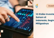 Saham Papan Akselerasi Naik Tinggi, Investor Perlu Pahami Risiko Investasi